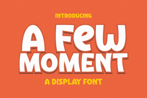 A Few Moment Font: Playful, Bold & Perfect for Handmade Labels & Printables