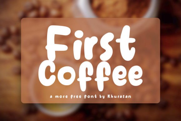 First Coffee: A Thoughtful Display Font for Editorial Warmth