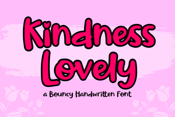 Kindness Lovely: A Display Font That Makes Your Brand Feel Warm and Polished