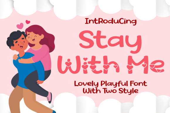 Stay with Me: A Decorative Font That Makes Your Campaigns Instantly Recognizable